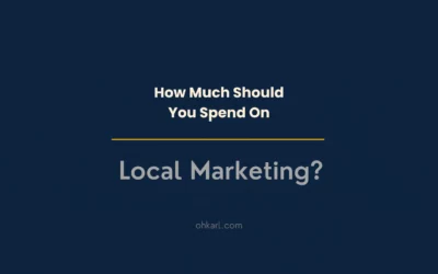 How Much Should I Spend on Digital Marketing for My Local Business?
